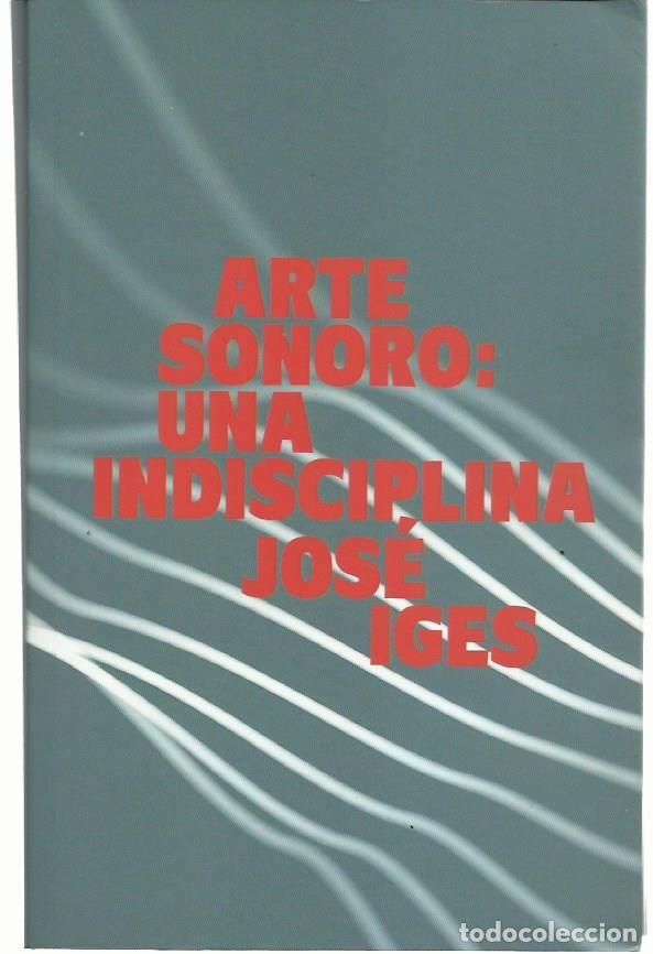 Libros de segunda mano: Jos&eacute; IGES : Arte sonoro: Una indisciplina. (Exit la Librer&iacute;a, col. Max & Rocco, 2022)