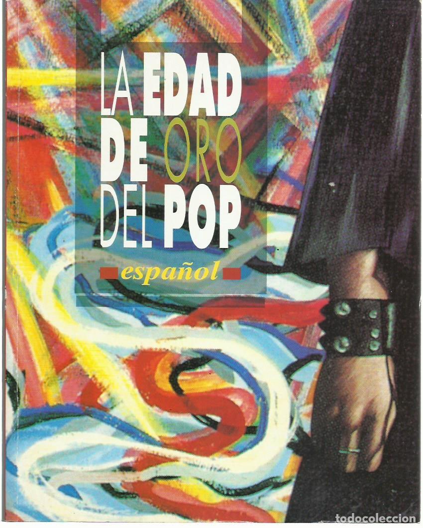 Libros de segunda mano: LA EDAD DE ORO DEL POP ESPA&Ntilde;OL. Bruno Galindo y Rafa Cervera (coords.). Luca Editorial, 1992