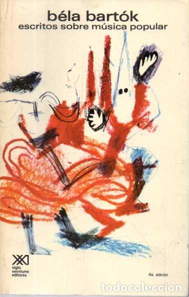 Libros de segunda mano: ESCRITOS SOBRE MUSICA POPULAR. - BARTOK, B&eacute;la.