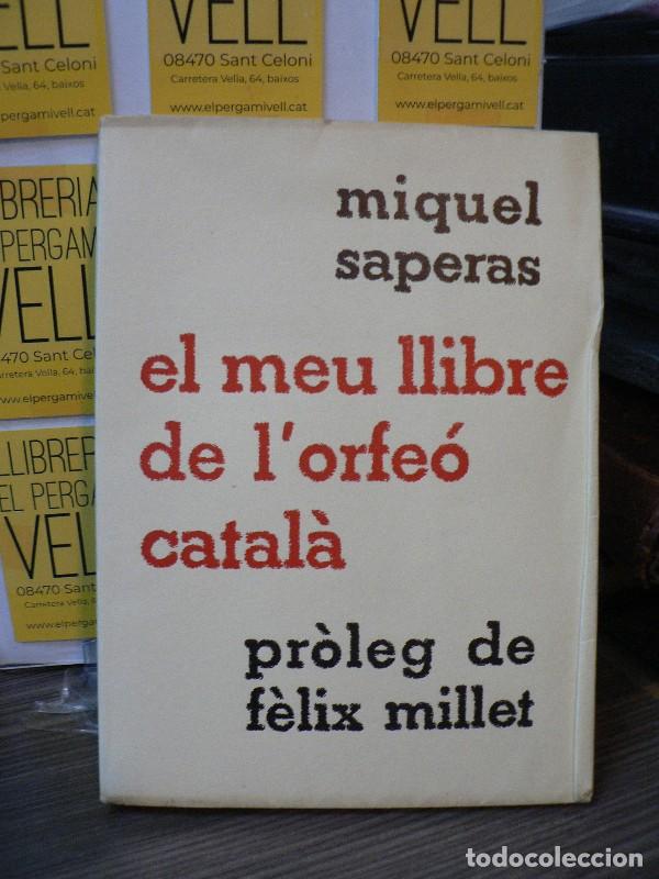 Libros de segunda mano: El meu llibre de l'Orfe&oacute; catal&agrave; - Saperas, Miquel - Impremta i Editorial Alt&eacute;s - 1962, 1&ordf; ed.