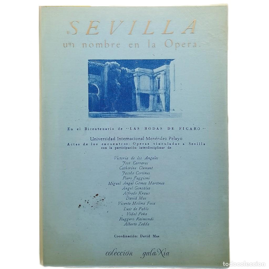 Libros de segunda mano: SEVILLA UN NOMBRE EN LA &Oacute;PERA - Foto 1