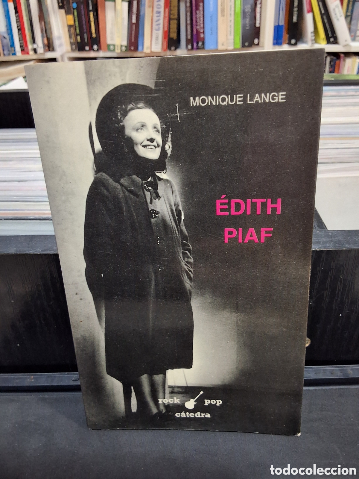 Libros de segunda mano: &Eacute;DITH PIAF - MONIQUE LANGE - ENV&Iacute;O DESDE 1&euro;