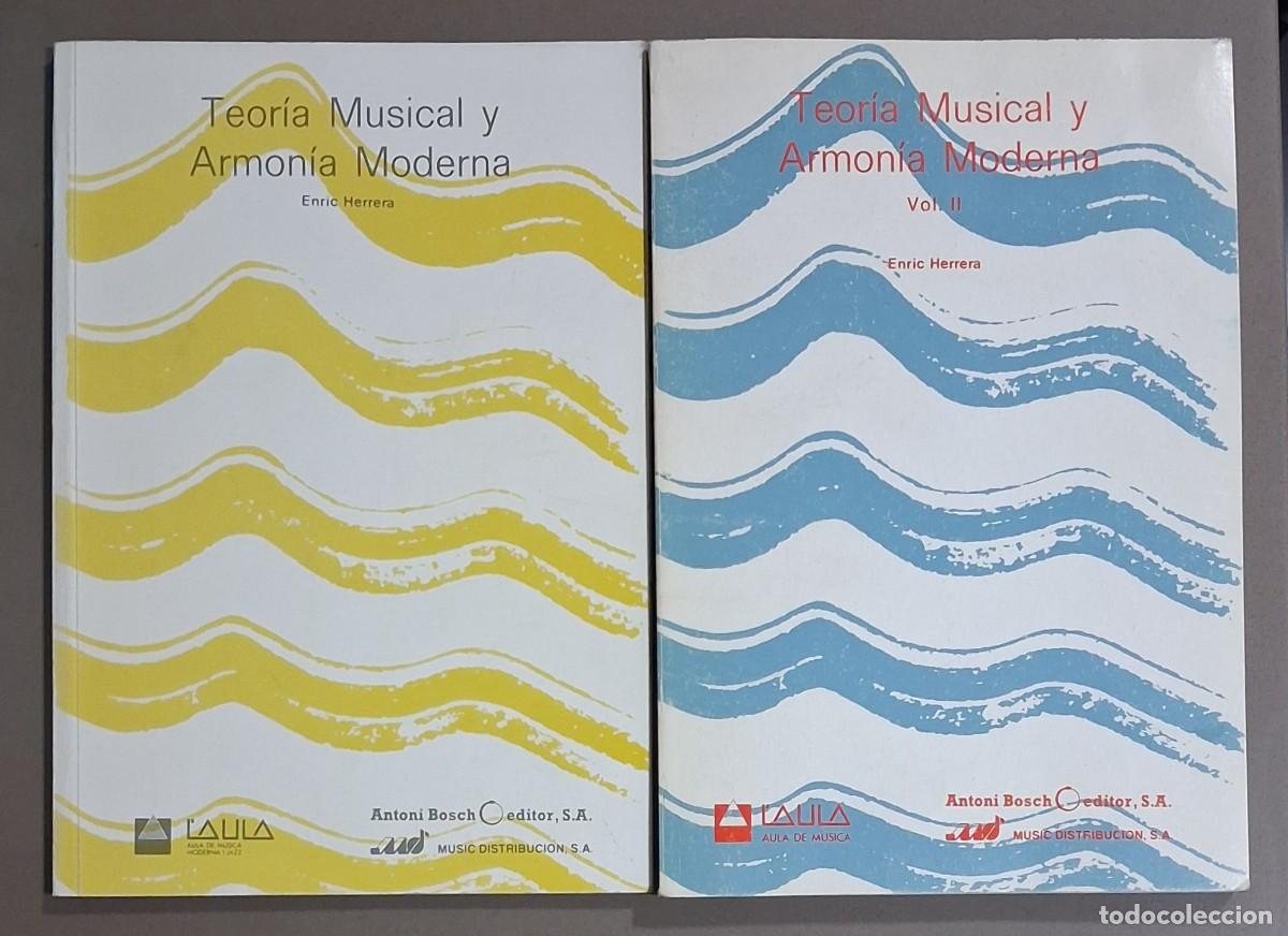 Libros de segunda mano: Teor&iacute;a musical y armon&iacute;a moderna I -II. Obra completa 2 tomos. Enric Herrera. Antoni Bosch Editor