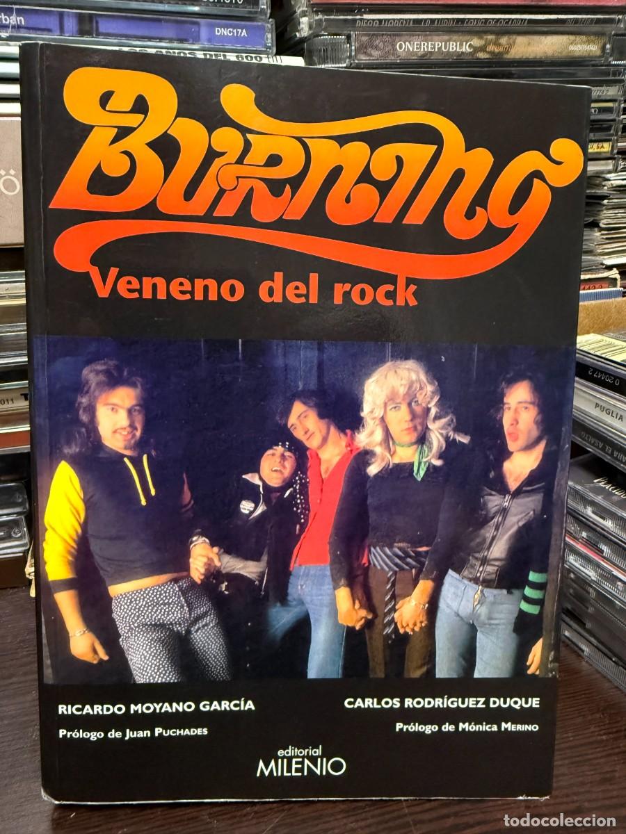 Libros de segunda mano: Burning - Veneno Del Rock - Biograf&iacute;a Oficial Editorial Milenio