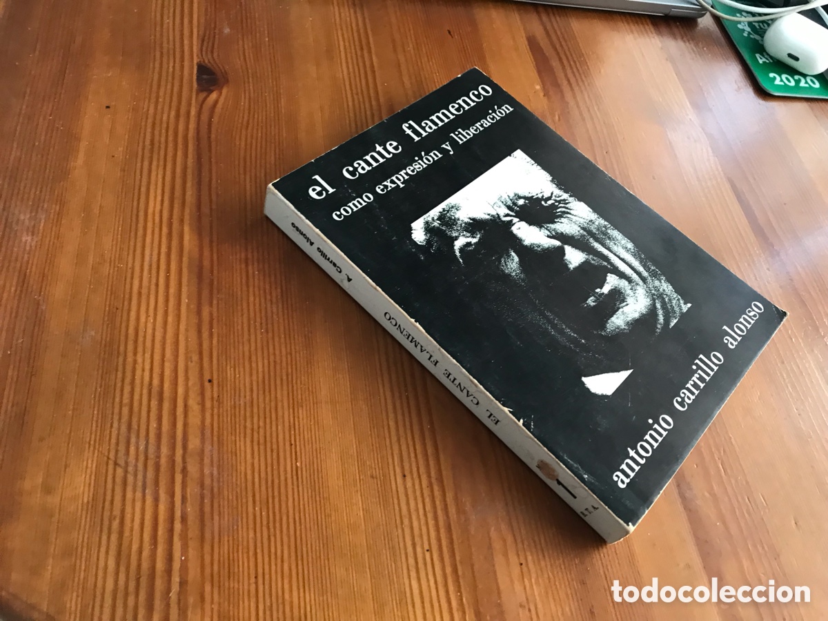 Libros de segunda mano: Canto flamenco como expresi&oacute;n y liberaci&oacute;n. Antonio Carrillo Alonso