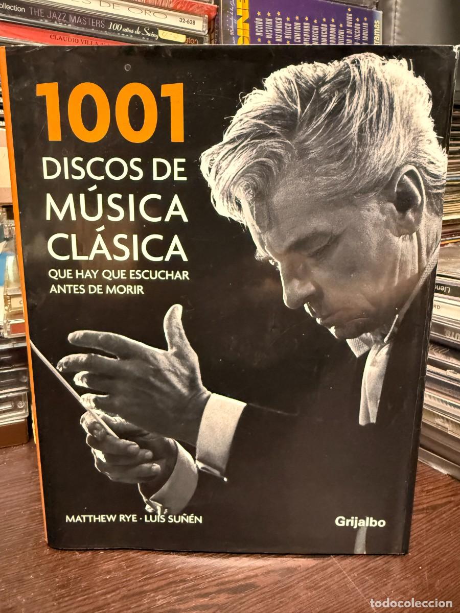 Libros de segunda mano: 1001 Discos De M&uacute;sica Cl&aacute;sica Que Hay Que Escuchar Antes De Morir