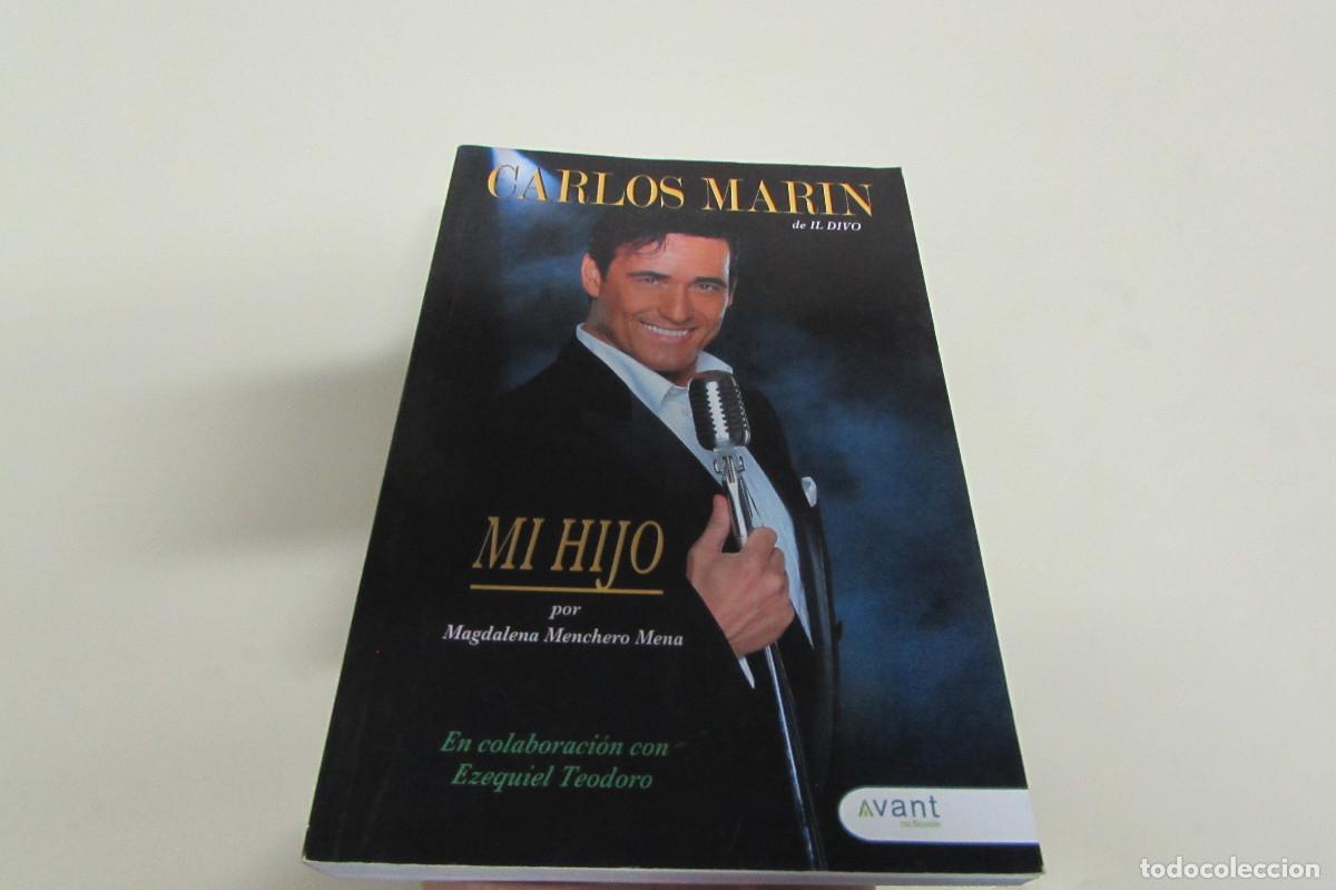 Libros de segunda mano: CARLOS MARIN DE IL DIVO. MI HIJO Por MAGDALENA MENCHERO MENA DESCATALOGADO