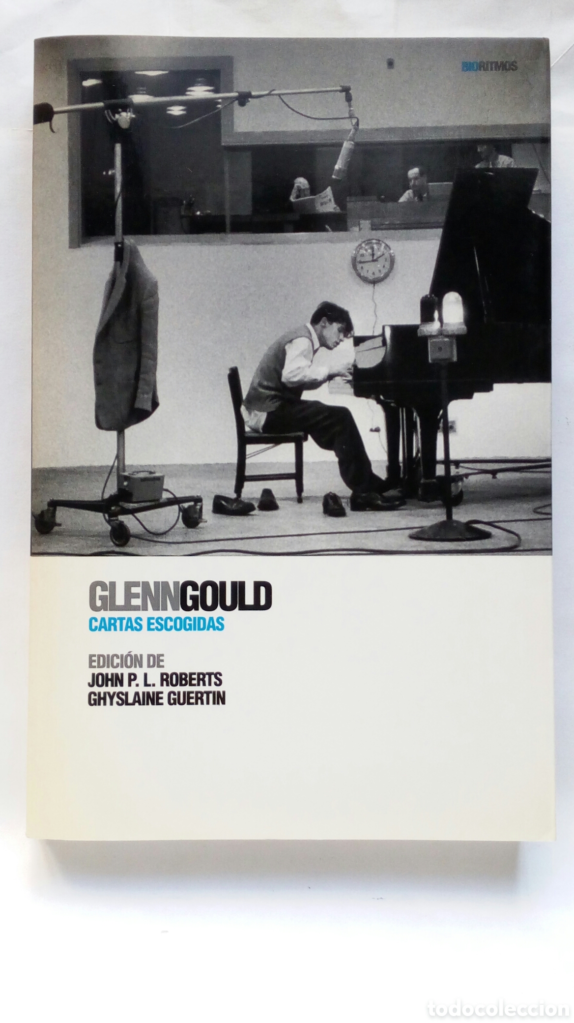Libros de segunda mano: Cartas escogidas. Glenn Gould.