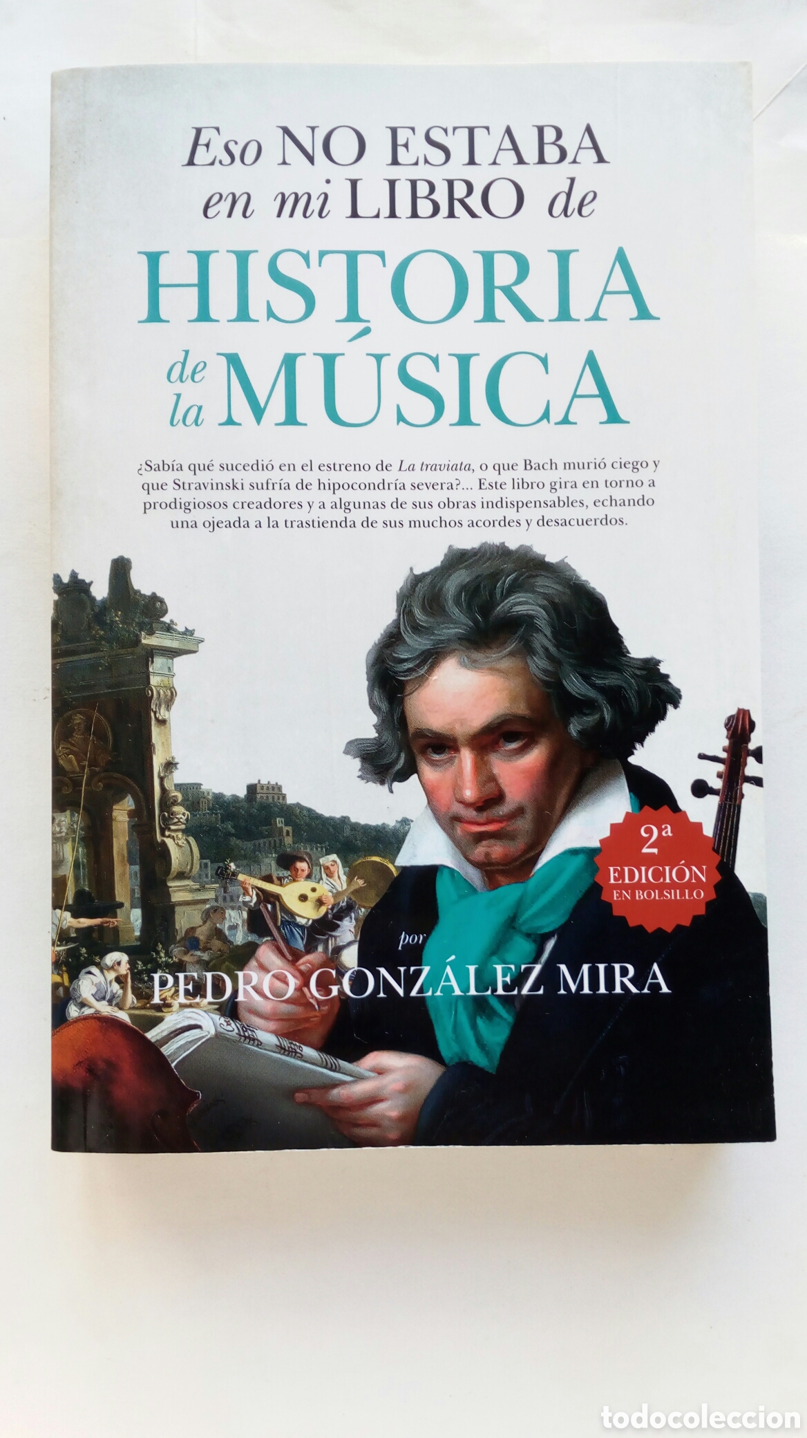 Libros de segunda mano: Eso no estaba en mi libro de Historia de la M&uacute;sica. Pedro Gonz&aacute;lez Mira.