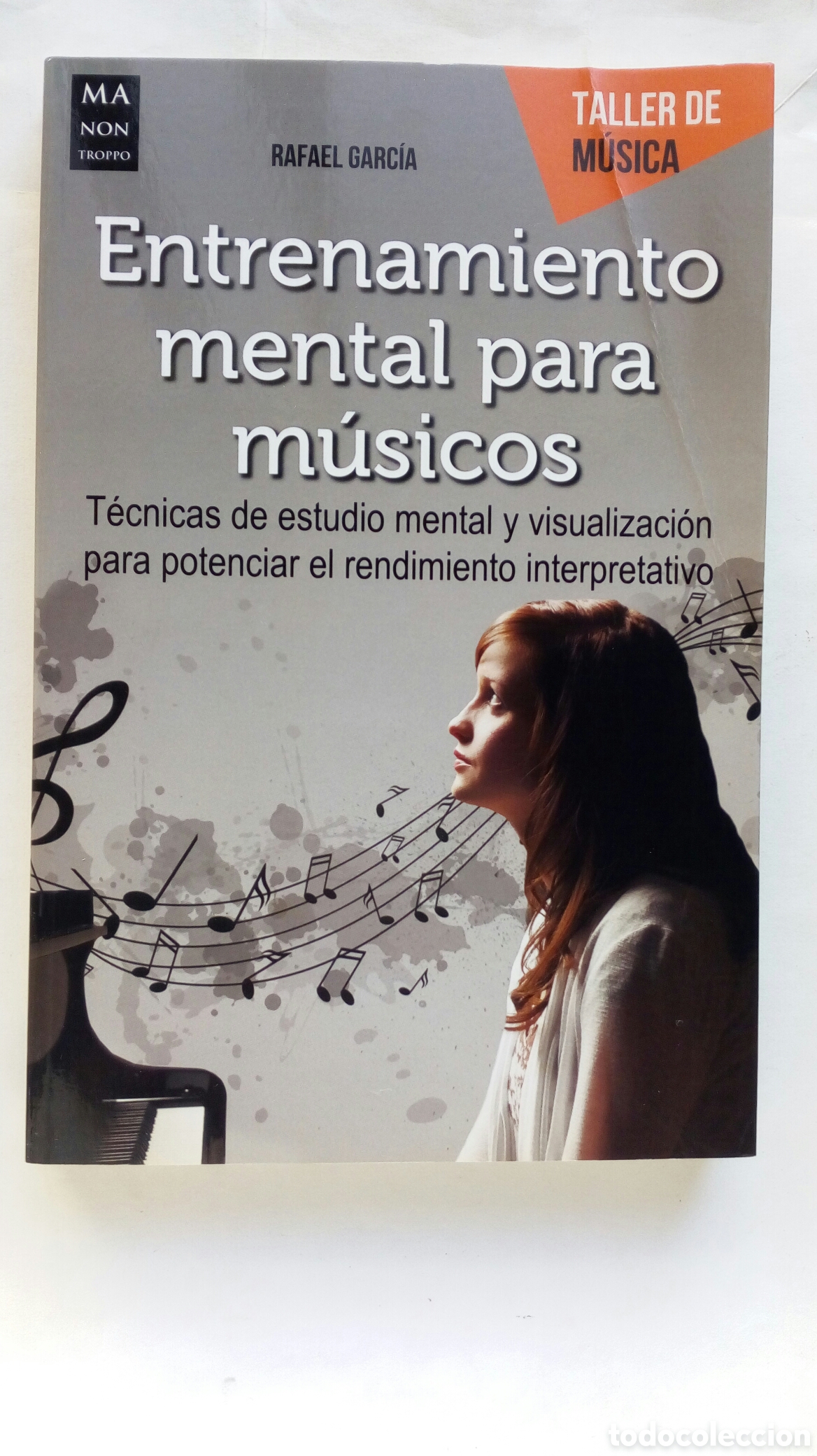 Libros de segunda mano: Entrenamiento mental para m&uacute;sicos. Rafael Garc&iacute;a.