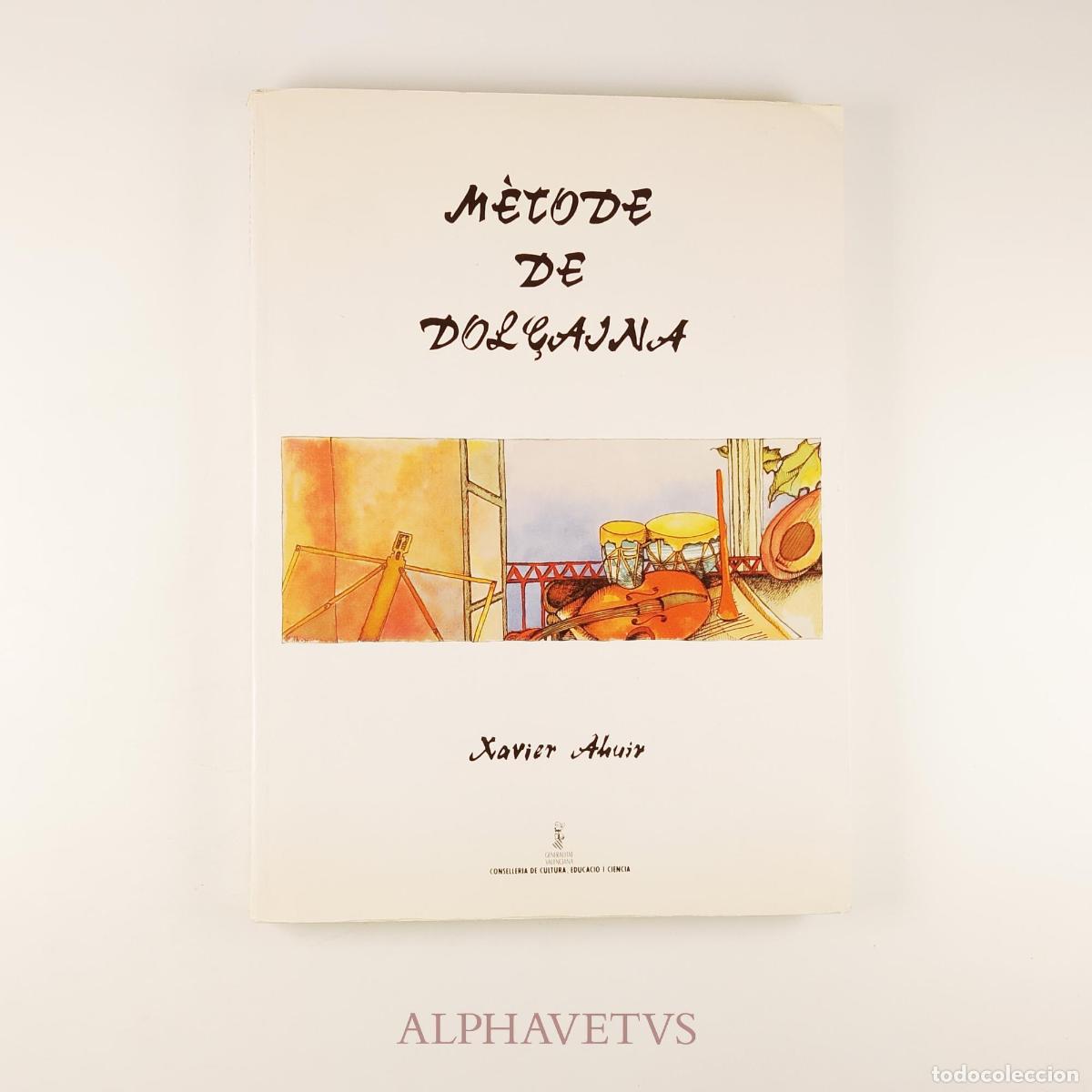 Libros de segunda mano: M&egrave;tode de dol&ccedil;aina - Ahuir, Xavier