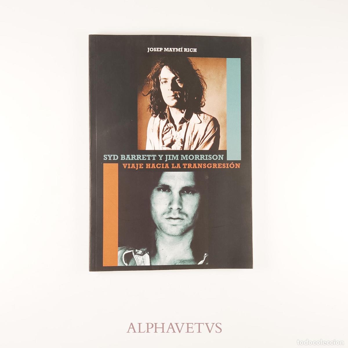 Libros de segunda mano: Syd Barrett y Jim Morrison: Viaje hacia la transgresi&oacute;n - Maym&iacute; Rich, Josep