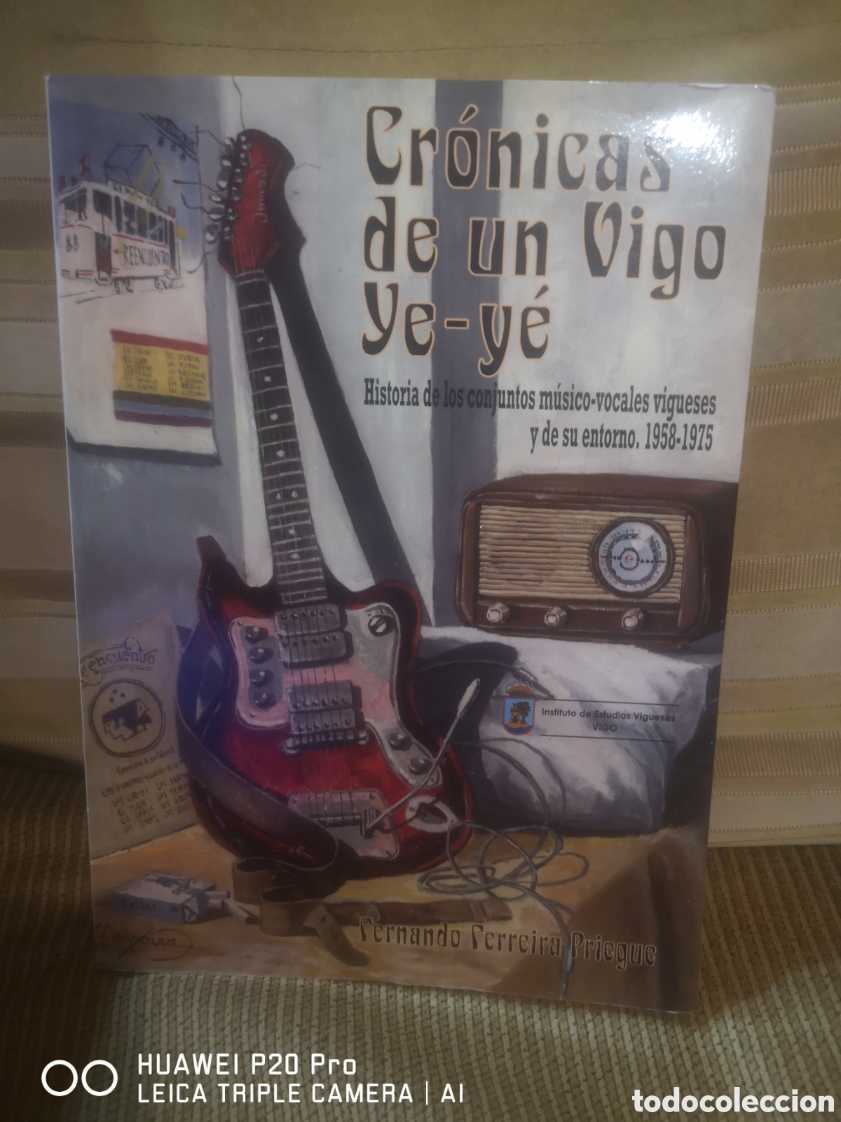 Libros de segunda mano: CRONICAS DE UN VIGO YE-YE - FERNANDO FERREIRA PRIEGUE
