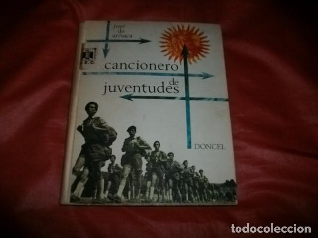Libros de segunda mano: CANCIONERO DEL FRENTE DE JUVENTUDES (OJE) - JOS&Eacute; DE ARRIACA