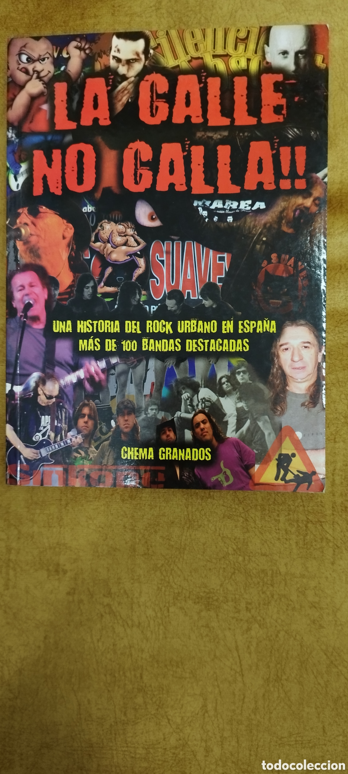 Libros de segunda mano: La calle no calla (Una historia del rock urbano en Espa&ntilde;a, m&aacute;s de 100 bandas destacadas)