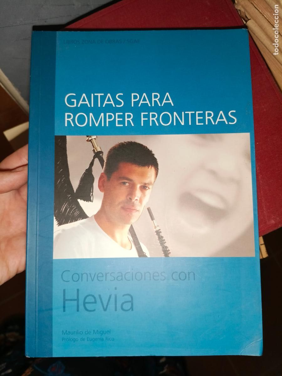 Libros de segunda mano: HEVIA - GAITAS PARA ROMPER FRONTERAS//MAURILIO DE MIGUEL//ZONA DE OBRAS//MADRID,2003