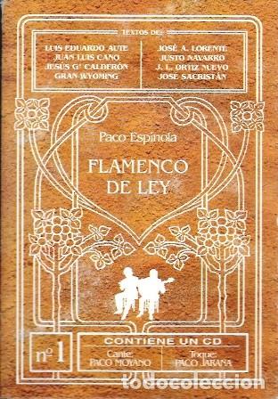 Libros de segunda mano: FLAMENCO DE LEY N&ordm; 1 - CONTIENE UN CD (CANTE: PACO MOYANO Y GUITARRA: PACO JARANA) - A-FLA-1168