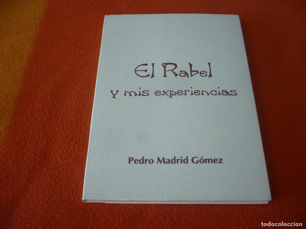 Libros de segunda mano: EL RABEL Y MIS EXPERIENCIAS ( PEDRO MADRID GOMEZ ) 1998 MUSICA FOLKLORE CANTABRIA CANTARES CONSEJOS