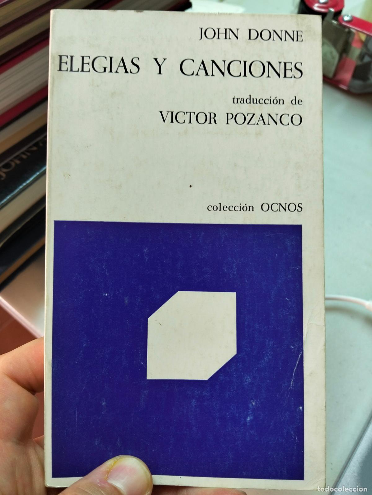 Libros de segunda mano: Musica. Poesia. Elegias y Canciones, John Donne, Bilingue, Col. Ocnos, 1983, VISITA CATALOGO L55