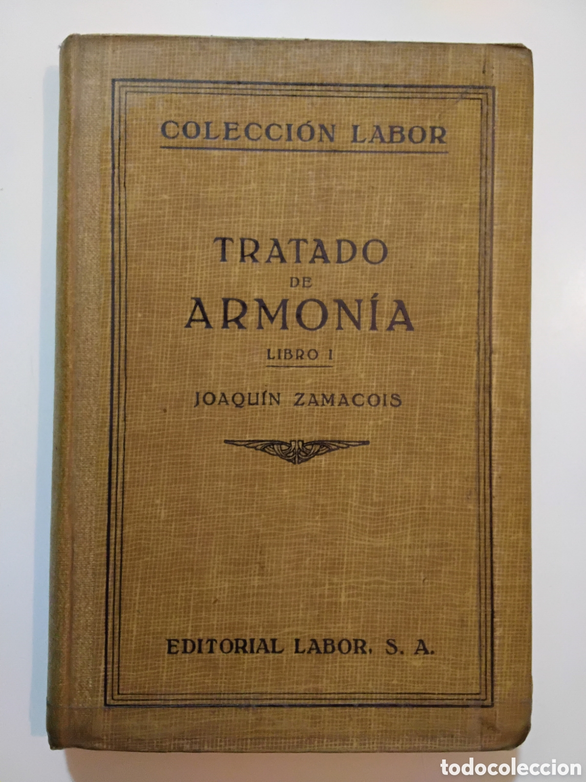 Libros de segunda mano: Joaqu&iacute;n Zamacois &ndash; Tratado de Armon&iacute;a. Libro I &ndash; Editorial Labor &ndash; 1945