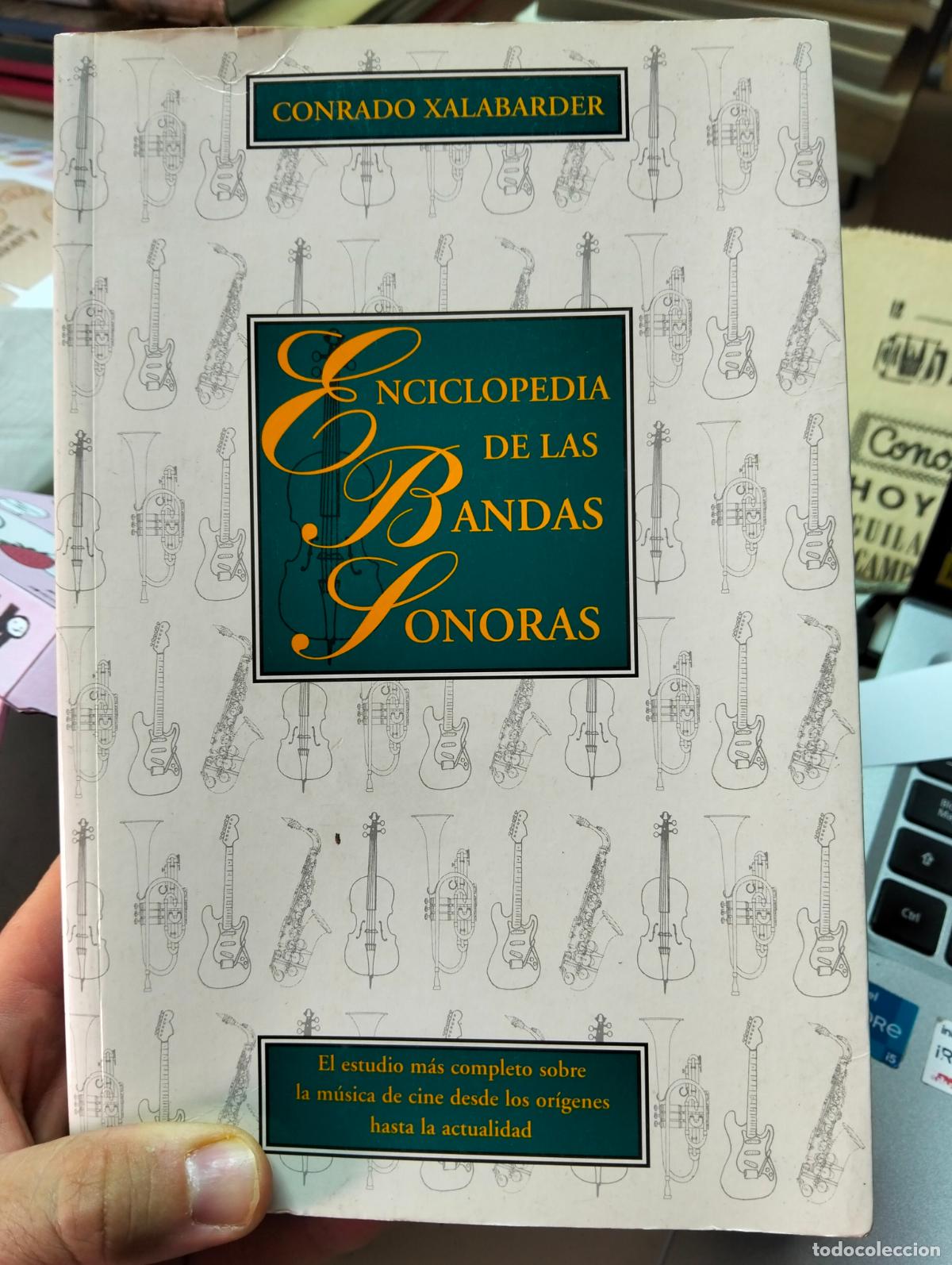 Libros de segunda mano: Musica. Enciclopedia de las Bandas Sonoras, COnrado Xalabarder, ed. B. 1997 VISITA CATALOGO L55
