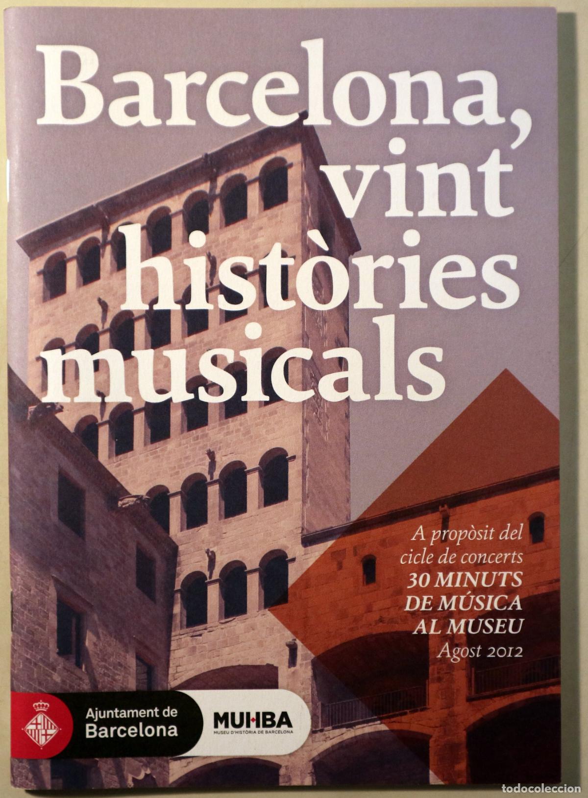 Livres d'occasion: BARCELONA, VINT HIST&Ograve;RIES MUSICALS - Barcelona 2012 - Il&middot;lustrat