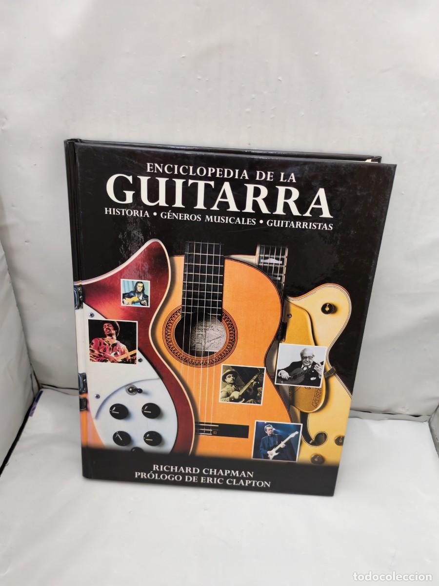 Gebrauchte B&uuml;cher: Enciclopedia de la Guitarra: Historia. G&eacute;neros Musicales. Guitarristas (Primera edici&oacute;n, tapa dura)