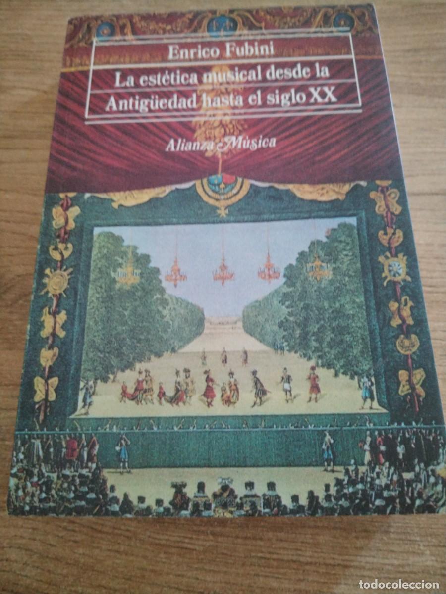 Libros de segunda mano: LA ESTETICA MUSICAL DESDE LA ANTIGUEDAD HASTA EL SIGLO XX