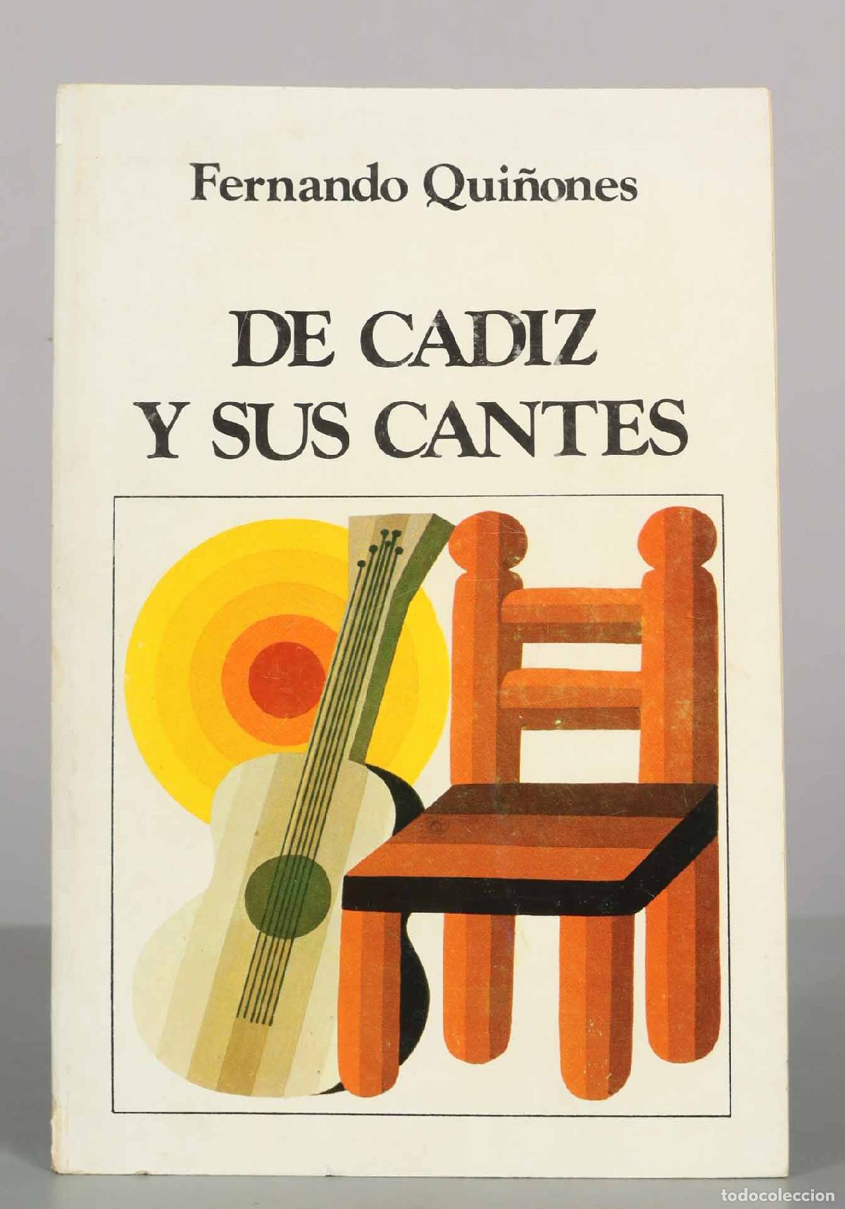 Libros de segunda mano: De C&aacute;diz y sus cantes: Llaves de una ciudad y un folklore mi