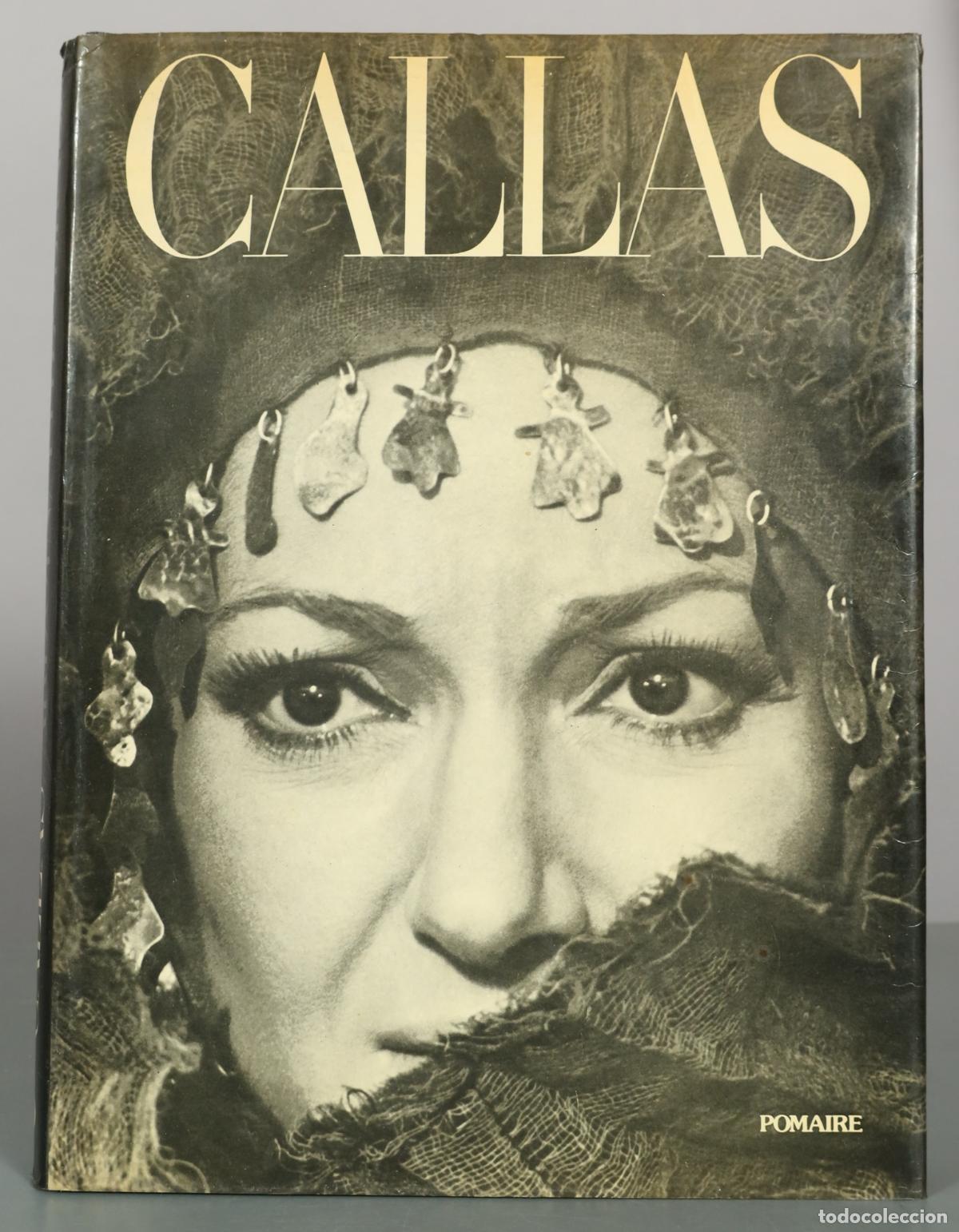 Libros de segunda mano: Callas: El arte y la vida - Los grandes a&ntilde;os - John Ardoin, Gerald Fitzgerald - Editorial Pomaire