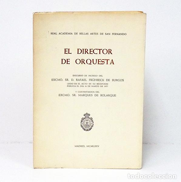 Libros de segunda mano: FR&Uuml;HBECK DE BURGOS (Rafael). El director de orquesta