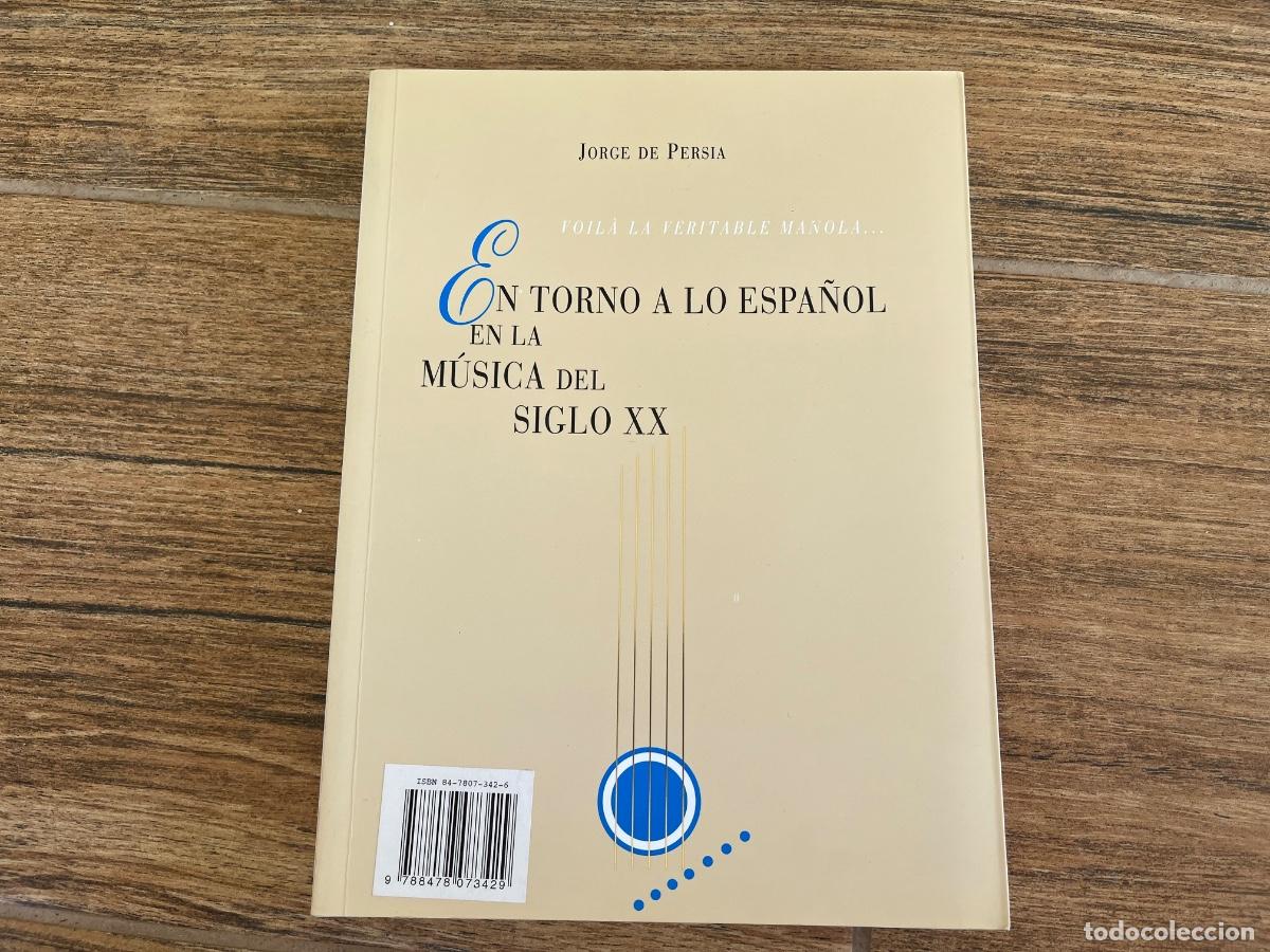 Libros de segunda mano: En torno a lo espa&ntilde;ol en la M&uacute;sica del siglo XX - Persia, Jorge de