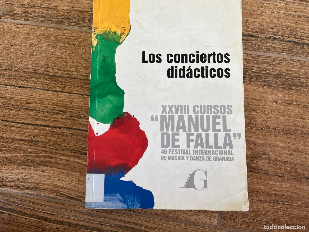Libros de segunda mano: LOS CONCIERTOS DID&Aacute;CTICOS. XXVIII CURSOS &ldquo;MANUEL DE FALLA&rdquo;