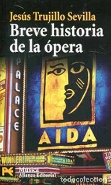 Libros de segunda mano: Breve historia de la &oacute;pera - Jes&uacute;s Trujillo Sevilla