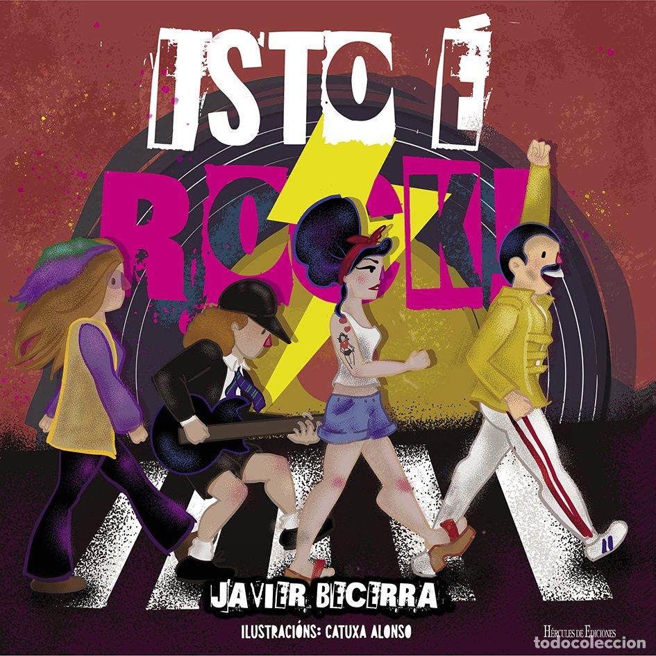 Libros de segunda mano: Isto &Eacute; Rock! - Catuxa Alonso y Javier Becerra - H&eacute;rcules Ediciones - Preparados, Listos...xa!, N&ordm; 6