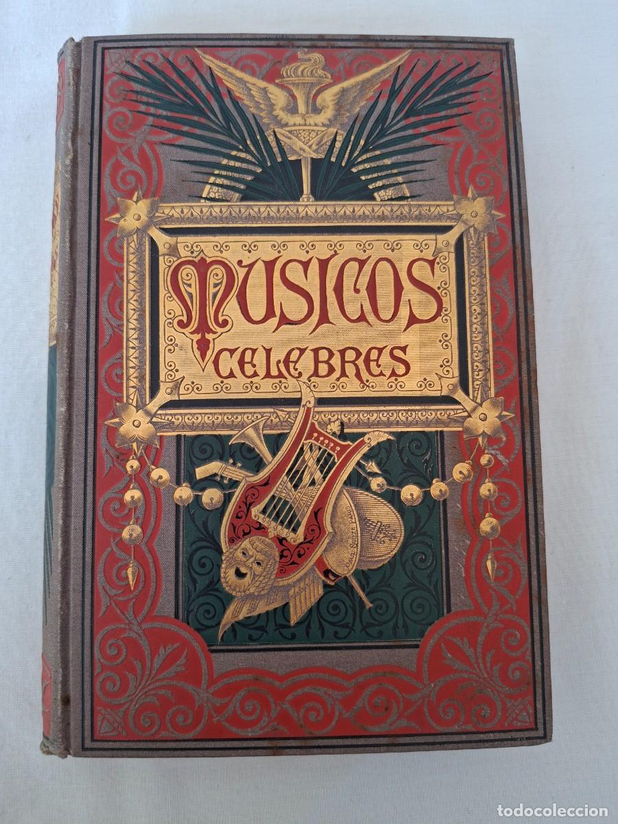 Libros de segunda mano: M&Uacute;SICOS C&Eacute;LEBRES. FELIX CLEMENT