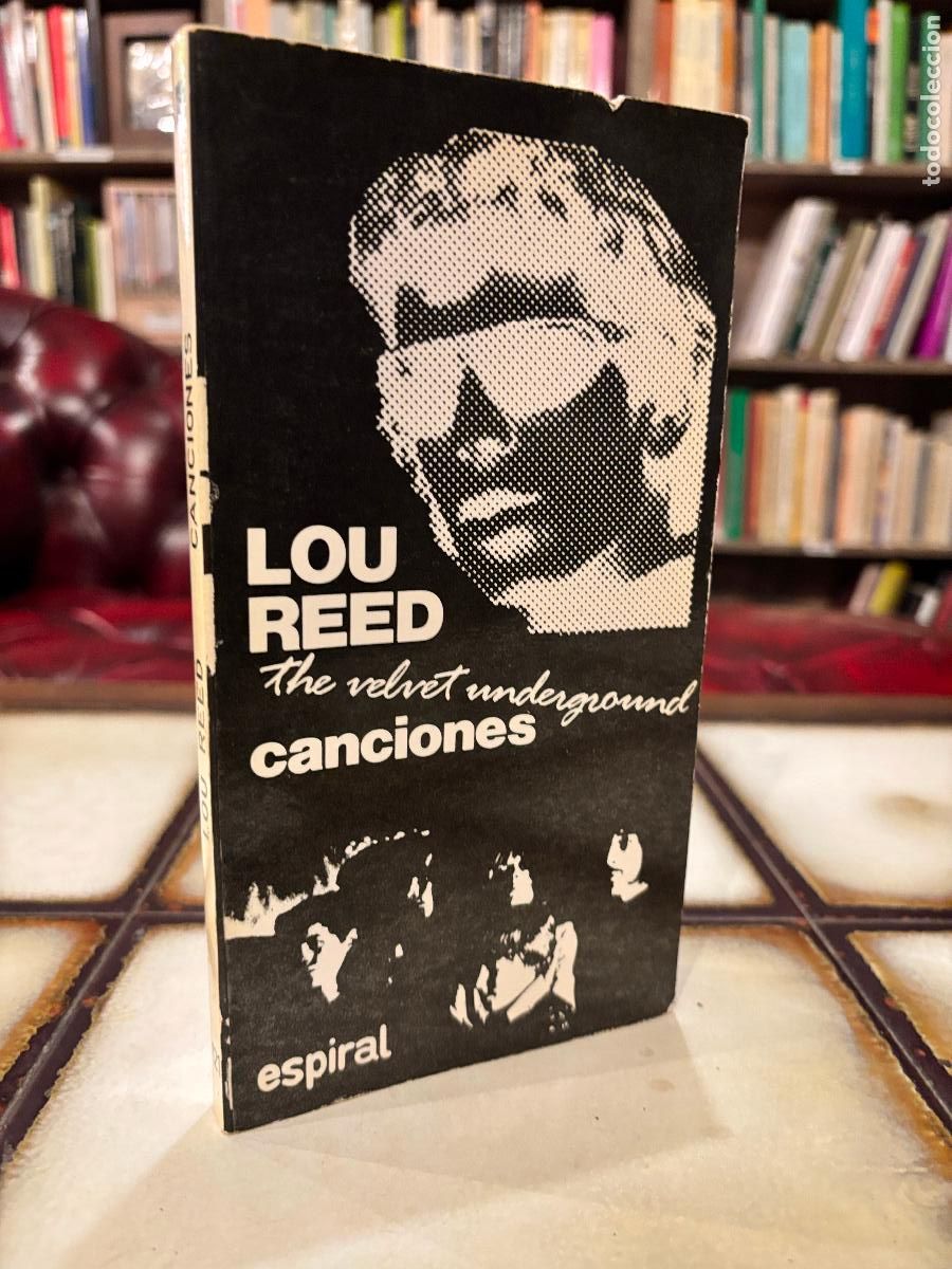 Libros de segunda mano: Lou Reed. The Velvet Underground. Canciones. Espiral