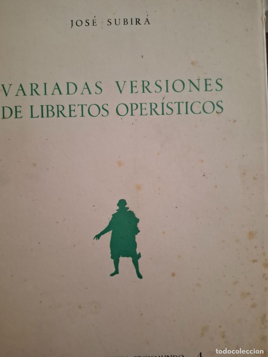 Libros de segunda mano: variadas versiones de libretos oper&iacute;sticos Jos&eacute; Subir&aacute;