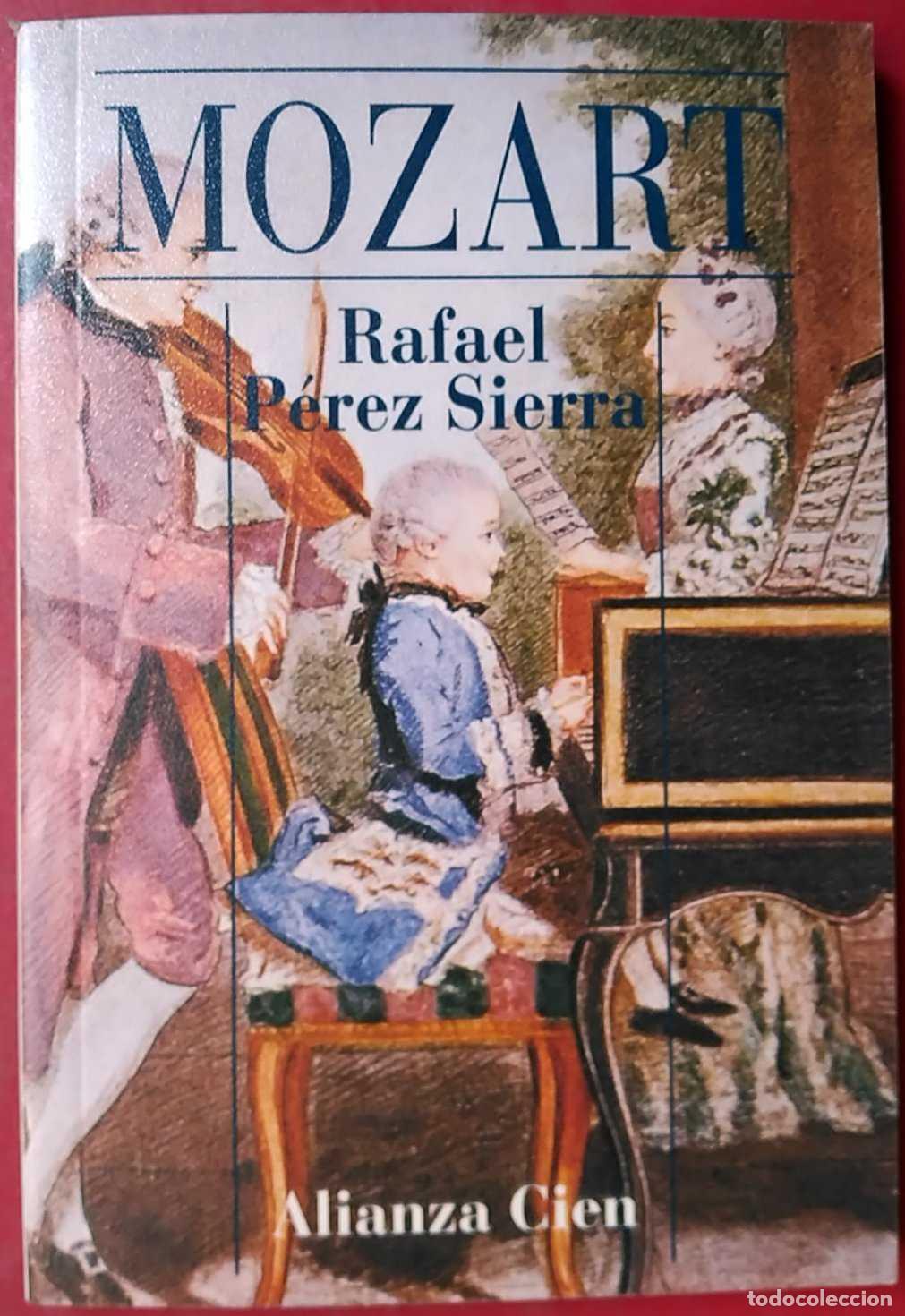 Libros de segunda mano: Mozart - Rafael P&eacute;rez Sierra - Alianza Editorial - Alianza M&uacute;sica, 83