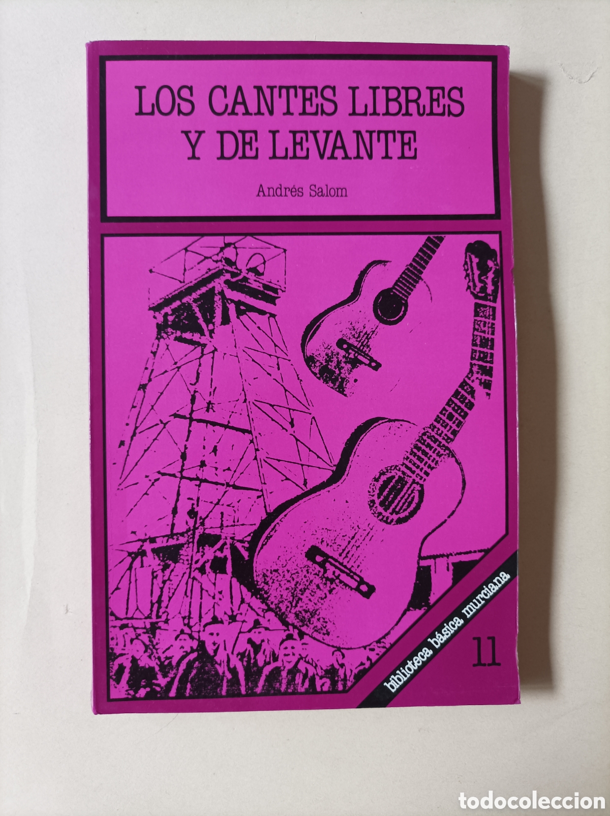 Libros de segunda mano: Los cantes libres y de Levante / Andr&eacute;s Salom&oacute;n. Biblioteca b&aacute;sica murciana, 11