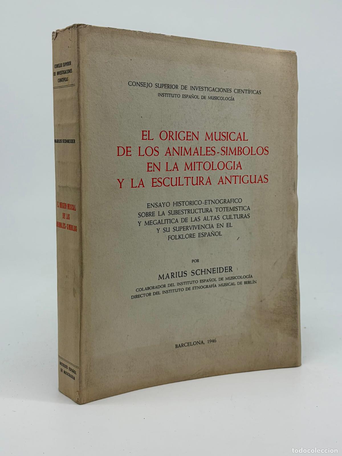 Libros de segunda mano: El origen musical de los animales-s&iacute;mbolos en la mitolog&iacute;a y la escultura antiguas - Marius Schneide