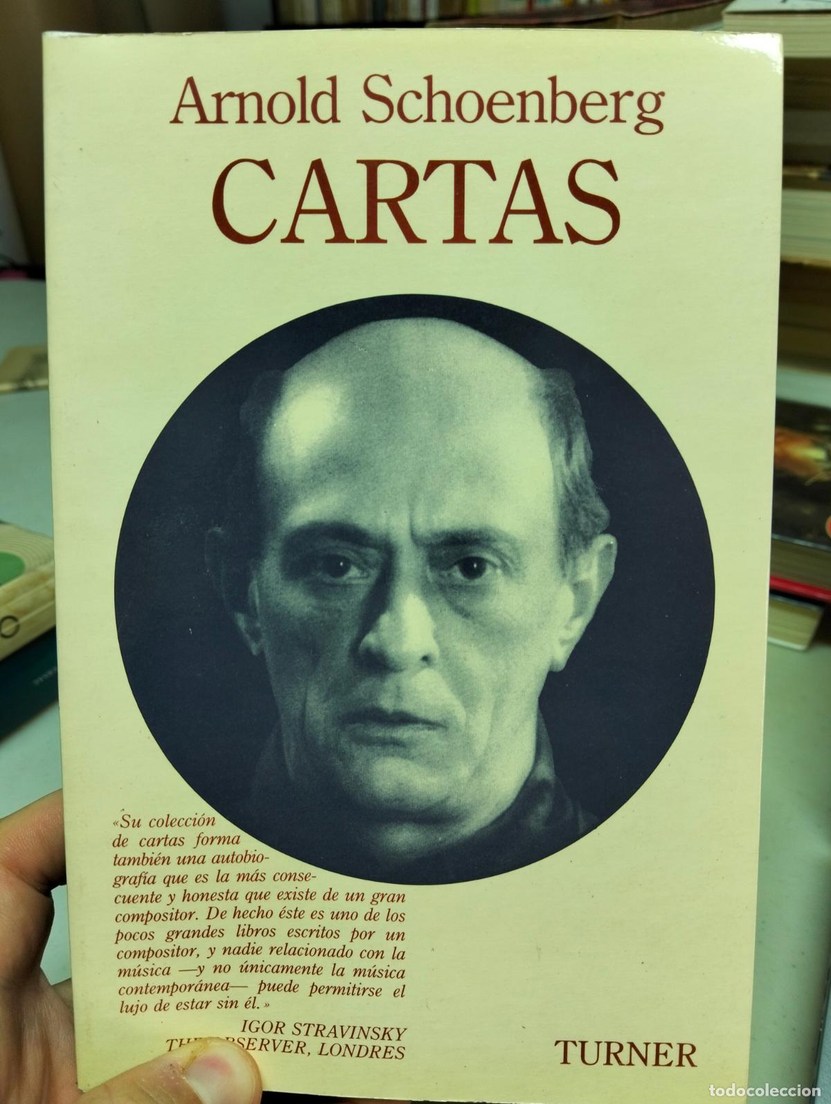 Libros de segunda mano: Musica. Biografias. Cartas, Arnold Schoenberg, ed. Turner, 1987. VISITA MI CATALOGO, L55