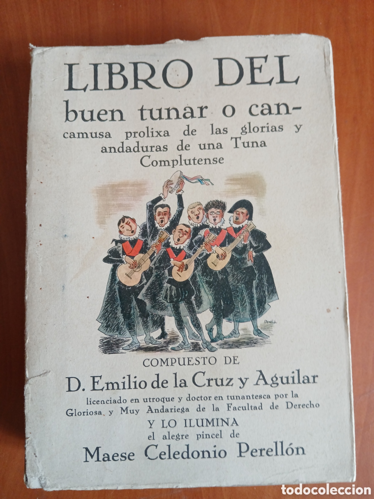 Libros de segunda mano: Libro del buen tunar o cancamusa prolixa de las glorias y andaduras de una tuna complutense.