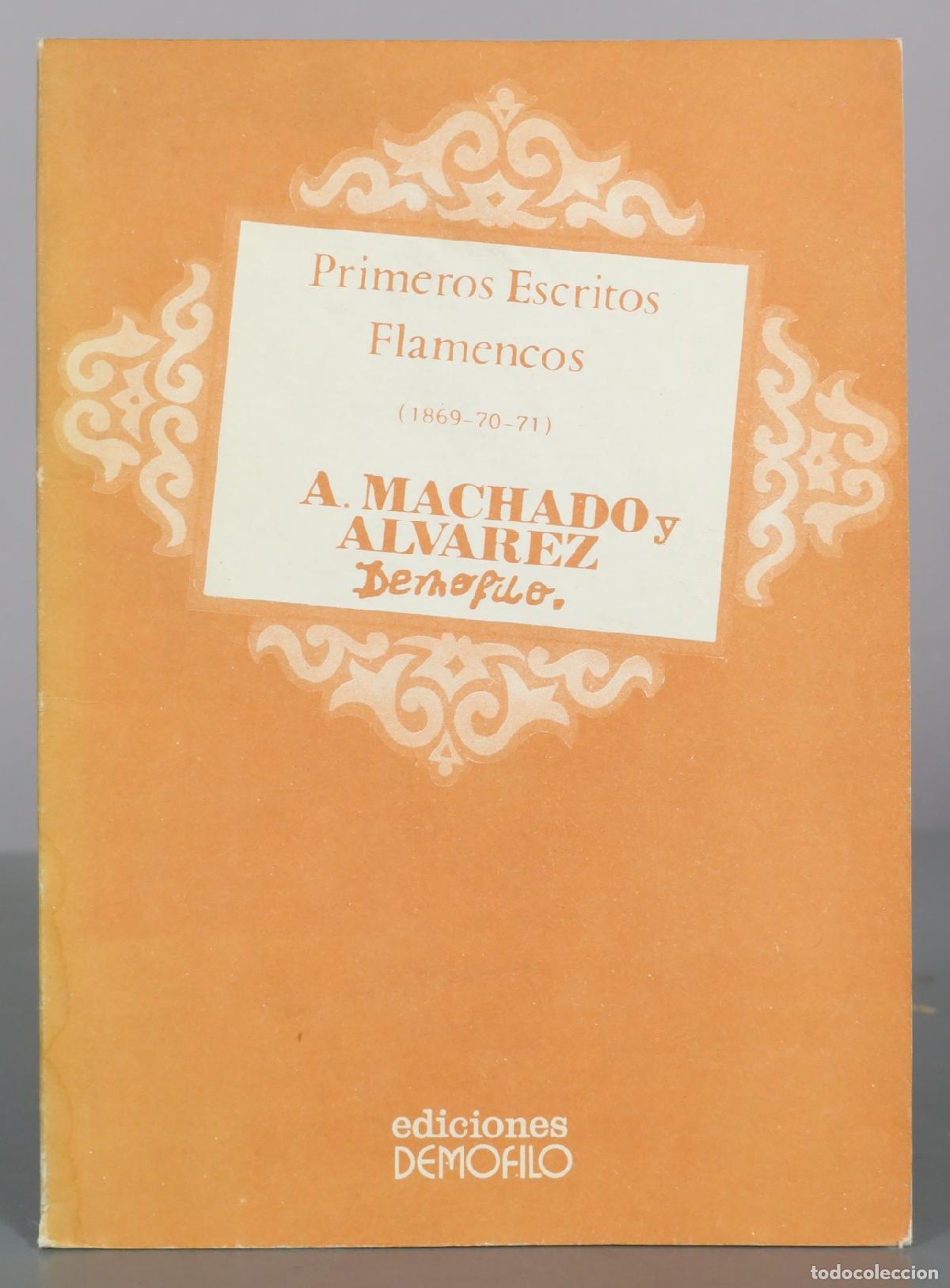 Libros de segunda mano: Primeros Escritos Flamencos - A. Machado y Alvarez - Ediciones Demofilo
