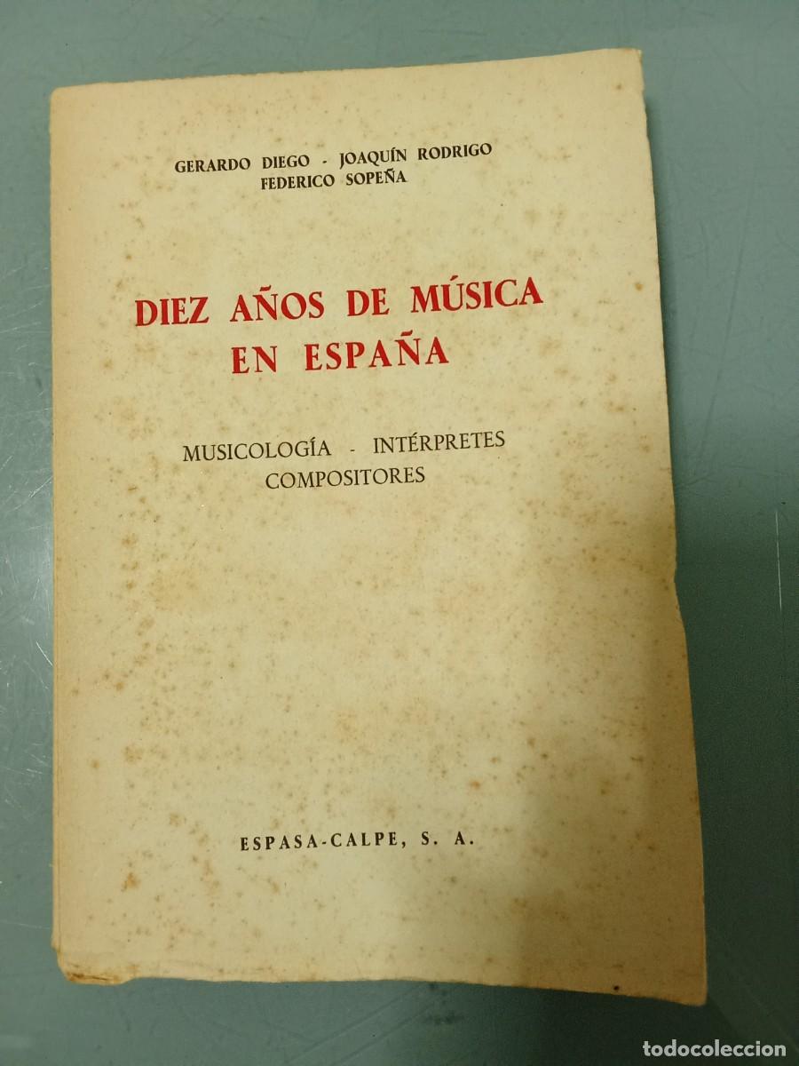 Libros de segunda mano: DIEZ A&Ntilde;OS DE MUSICA EN ESPA&Ntilde;A