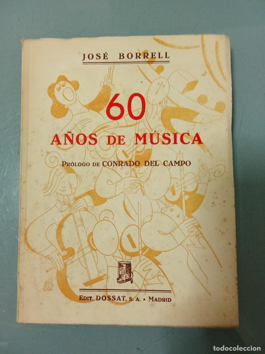 Libros de segunda mano: 60 A&Ntilde;OS DE MUSICA...