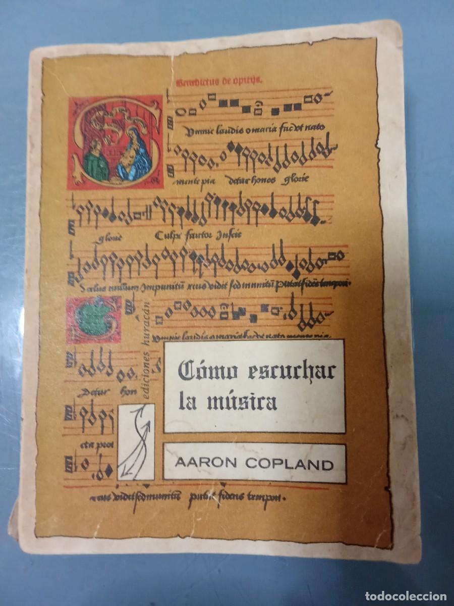 Libros de segunda mano: COMO ESCUCHAR LA MUSICA