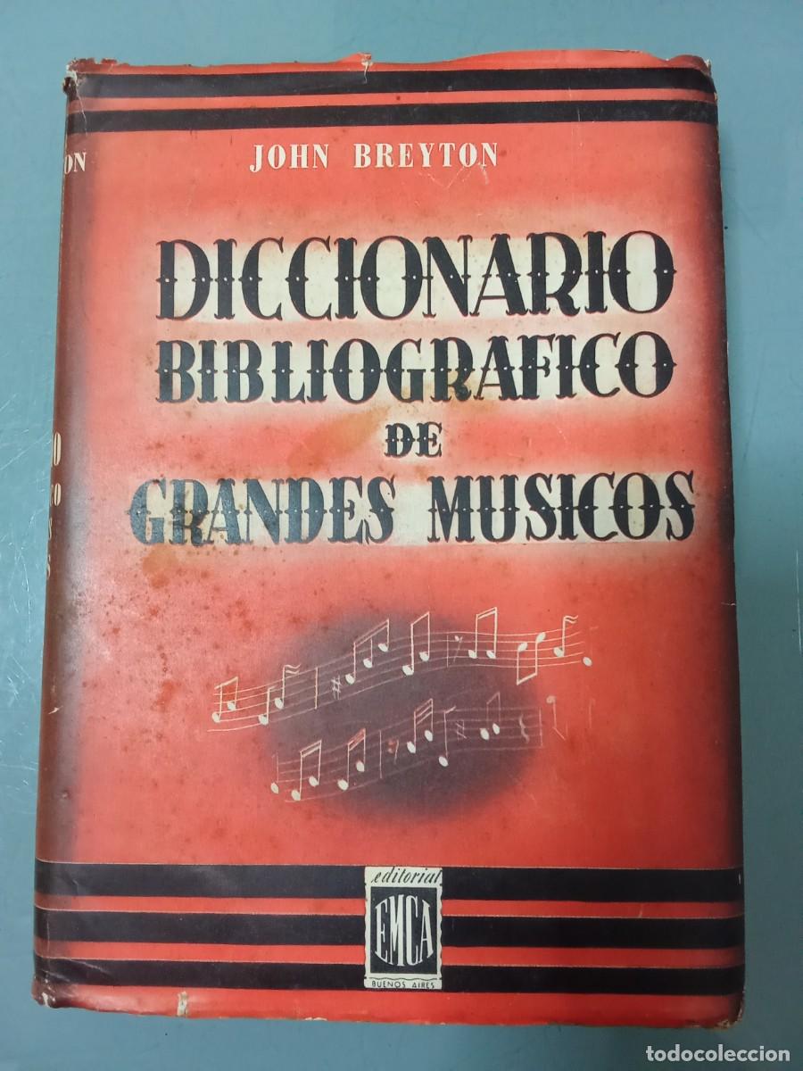 Libros de segunda mano: DICCIONARIO BIBLIOGRAFICO DE GRANDES MUSICOS
