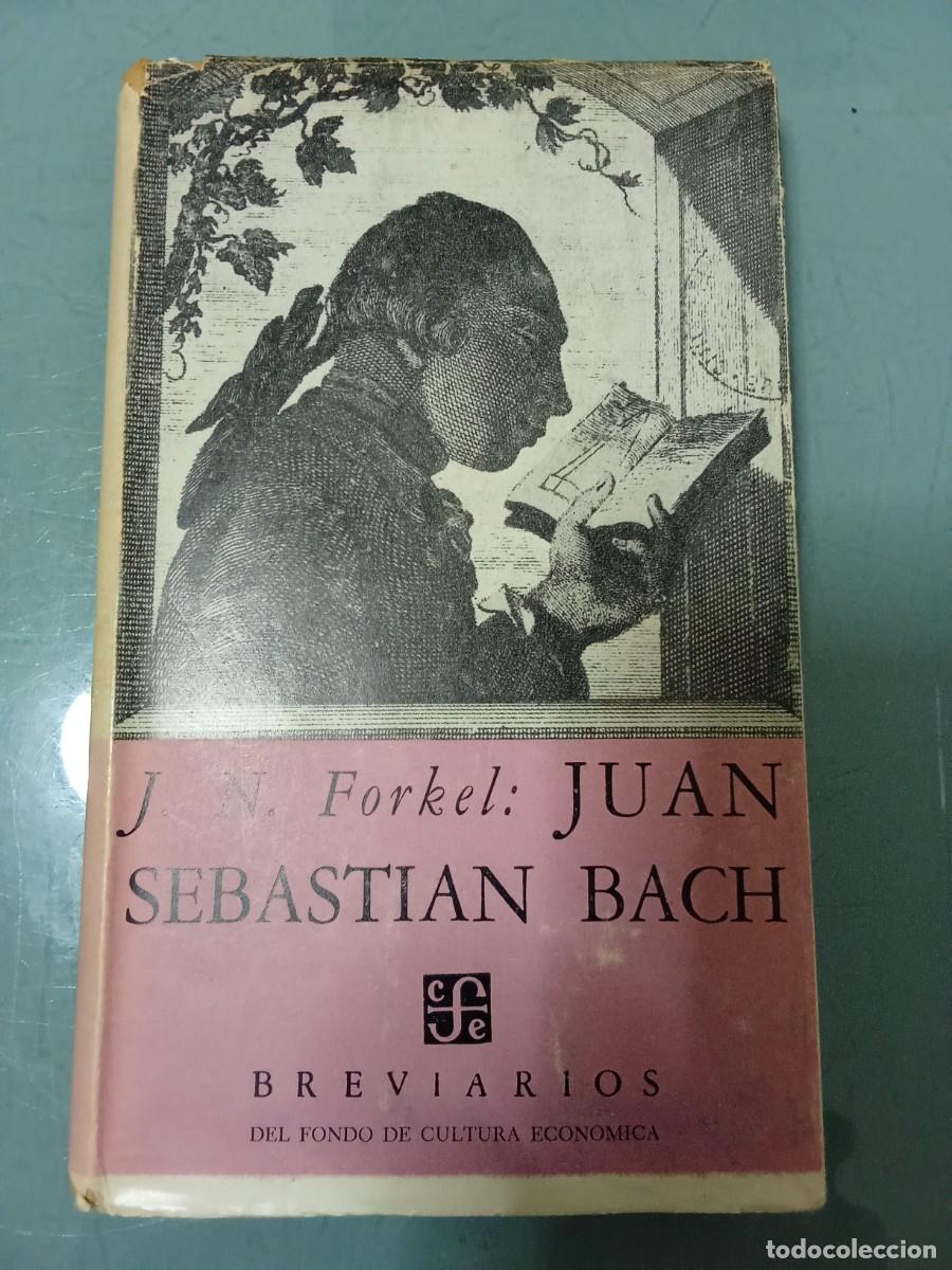 Libri di seconda mano: JUAN SEBASTIAN BACH - Forkel