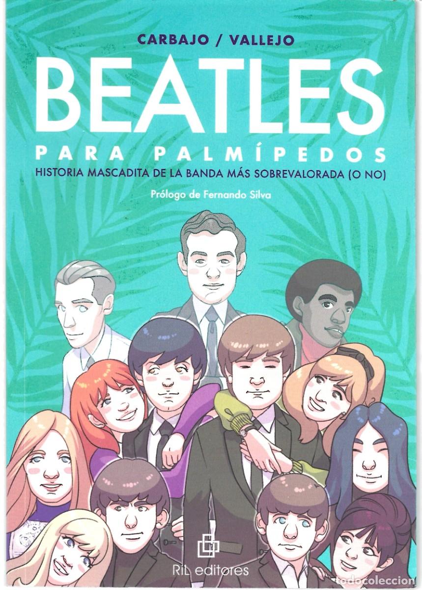 Libros de segunda mano: Mar&iacute;a CARBAJO / Andr&eacute;s VALLEJO : Beatles para palm&iacute;pedos (Historia mascadita de la banda m&aacute;s ...)